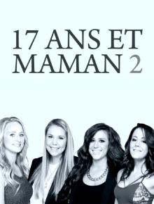 17 ans et maman 2 image: 17 ans et maman 2