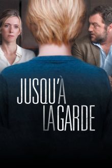 Jusqu'à la garde image: Jusqu'à la garde