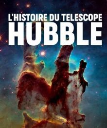 L'histoire du télescope Hubble image: L'histoire du télescope Hubble