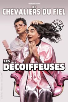 image: Les Chevaliers du Fiel : «Les décoiffeuses»