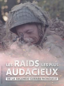 image: Les raids les plus audacieux de la Seconde Guerre mondiale