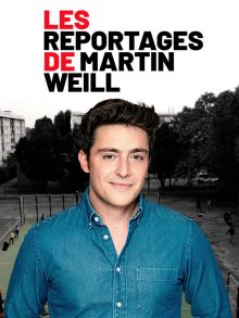 image: Les reportages de Martin Weill