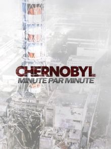 image: Tchernobyl : minute par minute