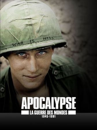 image: Apocalypse - La guerre des mondes (1945-1991)