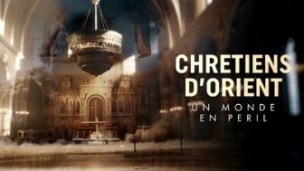 image: Chrétiens d'Orient, un monde en péril