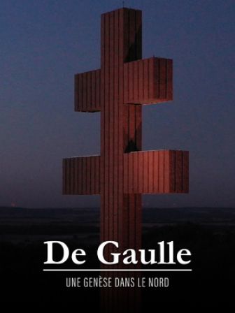 image: De Gaulle, une genèse dans le Nord