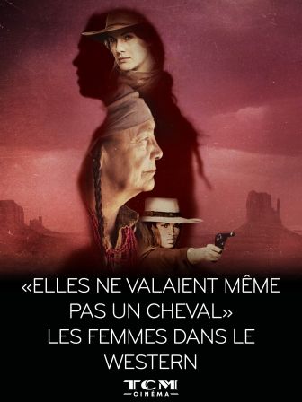 image: "Elles ne valaient même pas un cheval" - Les femmes dans le western