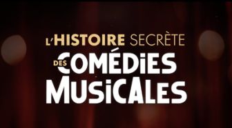 image: L'histoire secrète des comédies musicales