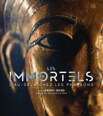 image: Les Immortels : l'au-delà chez les Pharaons