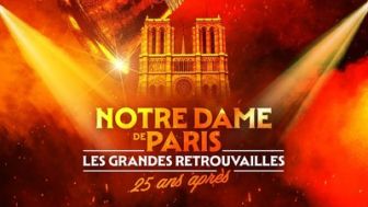 image: Notre-Dame de Paris - Les grandes retrouvailles 25 ans après