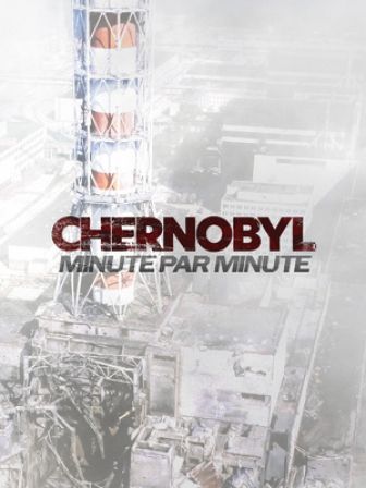 image: Tchernobyl : minute par minute