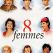 8 femmes