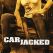 Carjacked