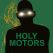 Holy Motors