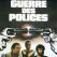 La guerre des polices