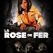 La rose de fer