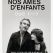 Nos âmes d'enfants