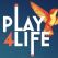 Play 4 life