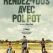Rendez-vous avec Pol Pot