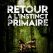 Retour à l'instinct primaire