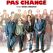 T'as pas changé